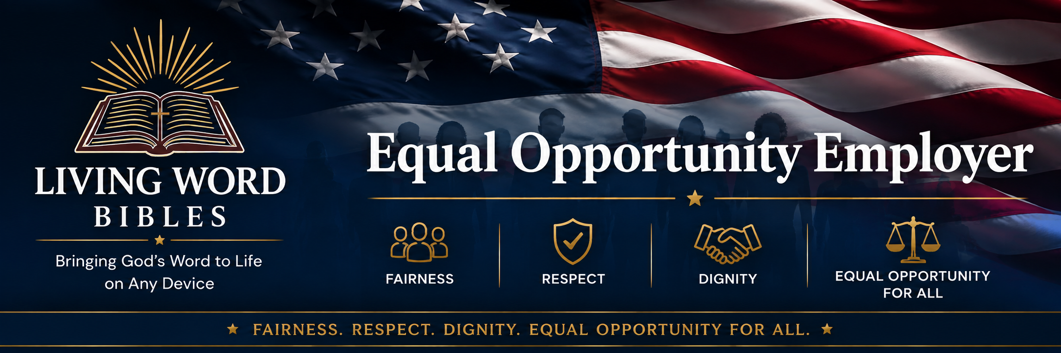 Living Word Bibles Equal Opportunity Employer banner with American flag imagery and the words Fairness, Respect, Dignity, and Equal Opportunity for All
