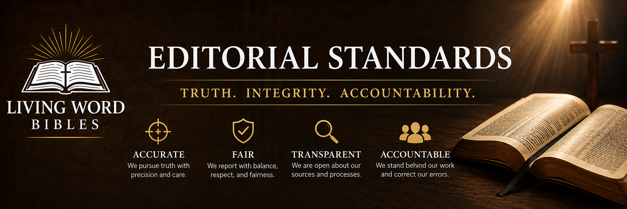 Living Word Bibles Editorial Standards — accurate, fair, transparent, and accountable