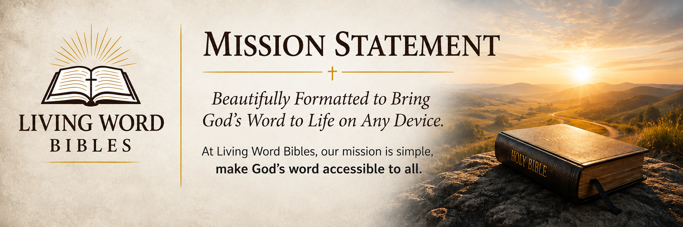 Living Word Bibles Mission Statement — Beautifully Formatted to Bring God’s Word to Life on Any Device