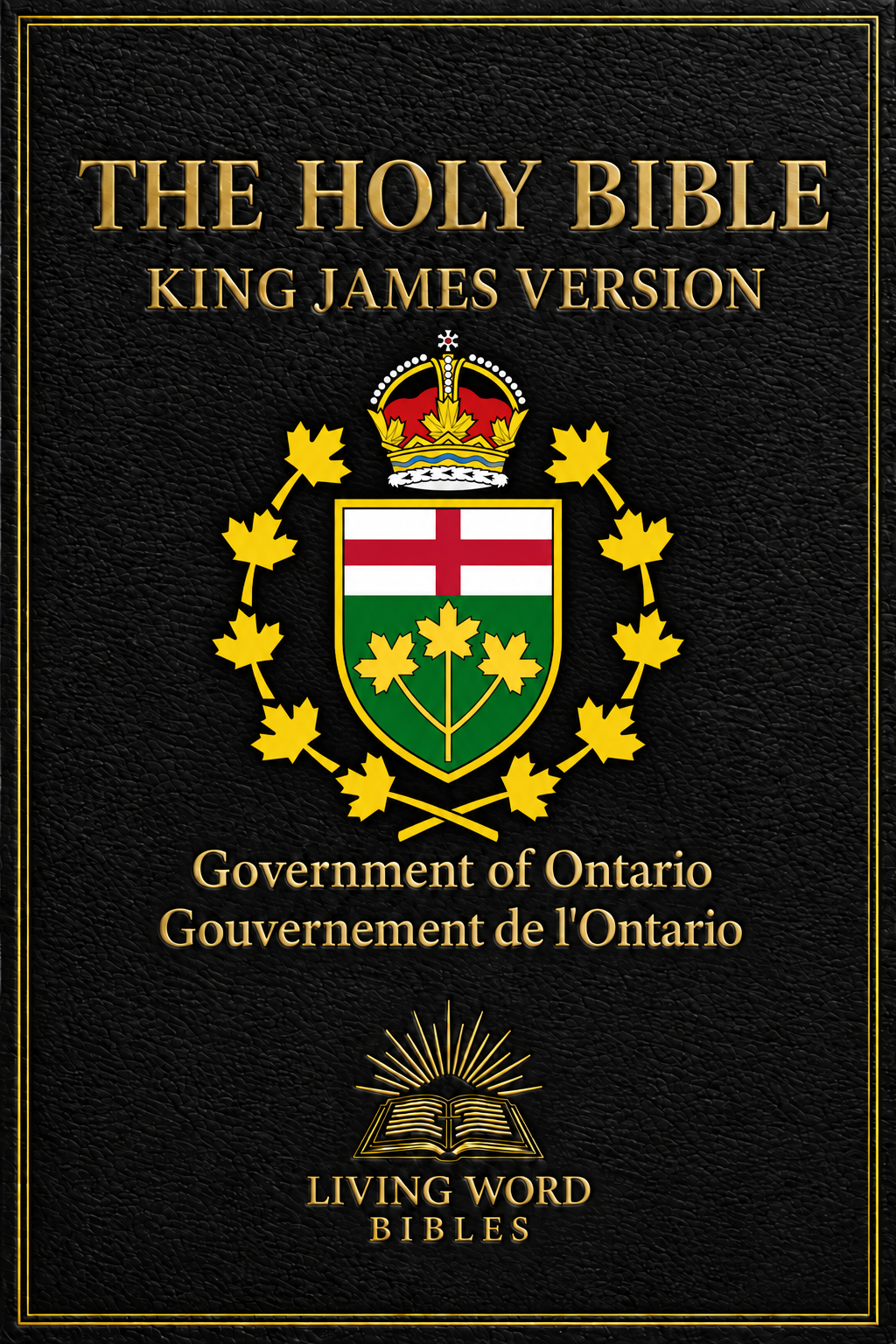 Cover of the Living Word Bibles Lieutenant Governor of Ontario Edition of the King James Version